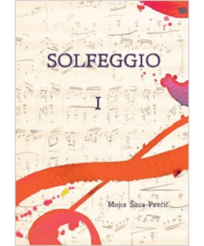 Solfeggio I / Mojca Širca Pavčič
