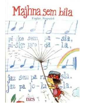 Majhna sem bila-zbirka slovenskih otroških pesmi