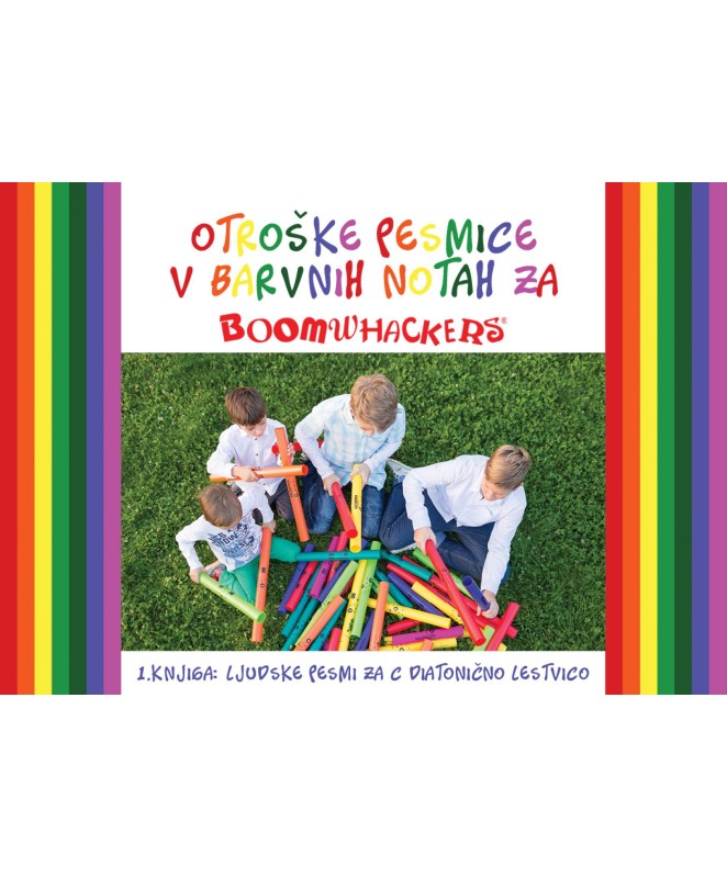 Boomwhackers/glasbene cevi - Knjiga s pesmicami za otroke 1